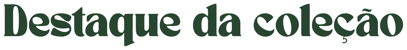 Destaque da coleção